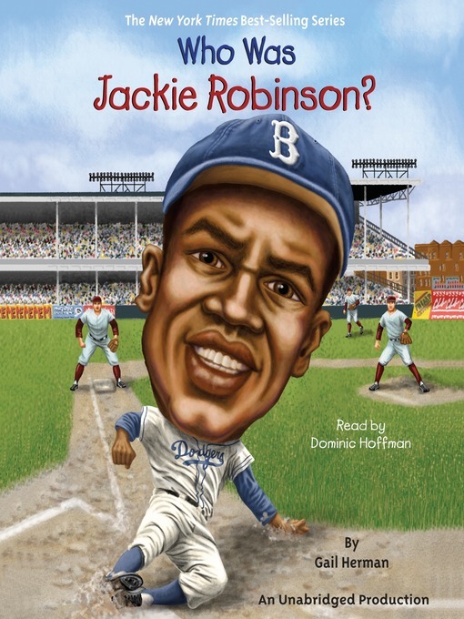 Gail Herman创作的Who Was Jackie Robinson?作品的详细信息 - 可供借阅